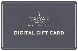 Calyan Wax Co. Digital Gift Card - Calyan Wax Co.