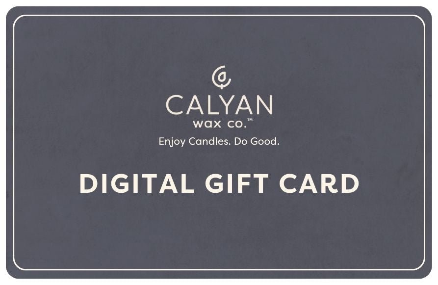 Calyan Wax Co. Digital Gift Card - Calyan Wax Co.